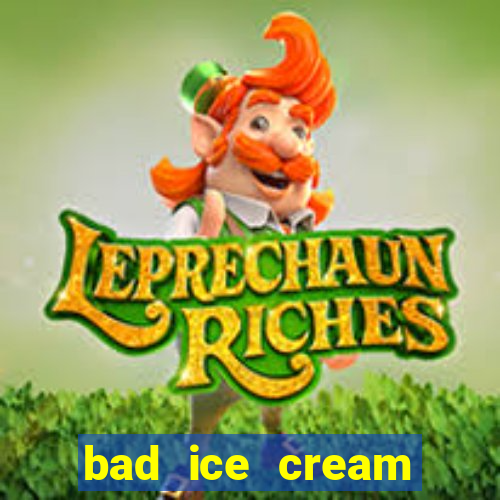 bad ice cream click jogos